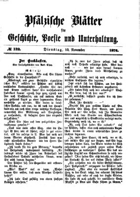 Pfälzische Blätter für Geschichte, Poesie und Unterhaltung (Zweibrücker Wochenblatt) Dienstag 10. November 1874