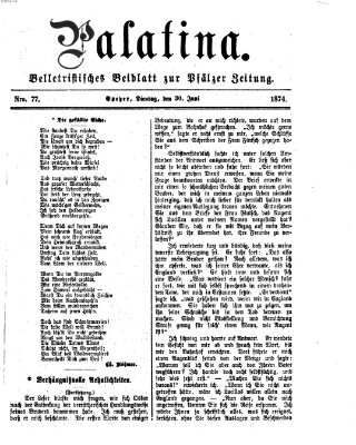 Palatina (Pfälzer Zeitung) Dienstag 30. Juni 1874