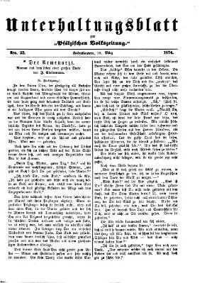 Unterhaltungsblatt zur Pfälzischen Volkszeitung (Pfälzische Volkszeitung) Mittwoch 18. März 1874