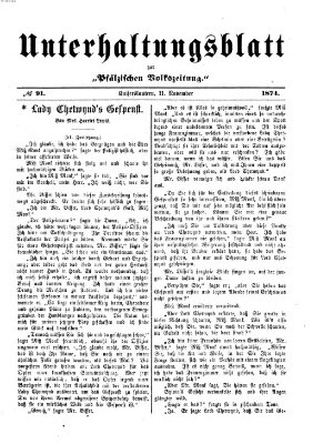 Unterhaltungsblatt zur Pfälzischen Volkszeitung (Pfälzische Volkszeitung) Mittwoch 11. November 1874