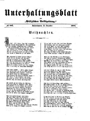 Unterhaltungsblatt zur Pfälzischen Volkszeitung (Pfälzische Volkszeitung) Freitag 25. Dezember 1874