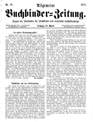 Allgemeine Buchbinderzeitung Samstag 18. April 1874