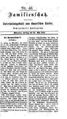 Familienschatz (Bayerischer Kurier) Freitag 22. Mai 1874