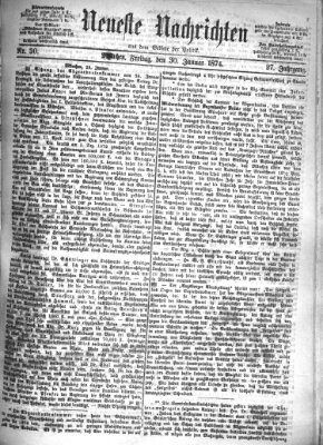 Neueste Nachrichten aus dem Gebiete der Politik (Münchner neueste Nachrichten) Freitag 30. Januar 1874