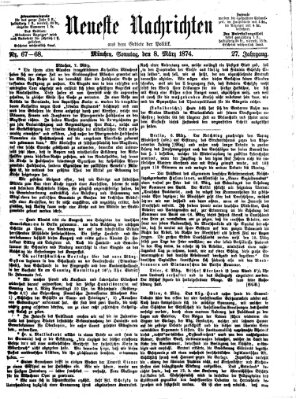 Neueste Nachrichten aus dem Gebiete der Politik Sonntag 8. März 1874