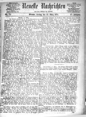 Neueste Nachrichten aus dem Gebiete der Politik Freitag 13. März 1874
