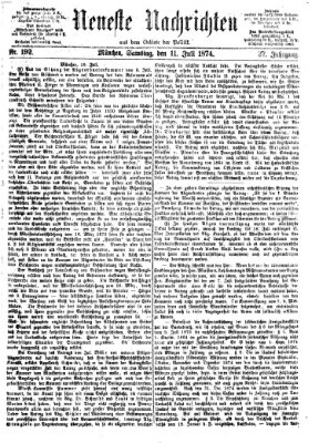 Neueste Nachrichten aus dem Gebiete der Politik (Münchner neueste Nachrichten) Samstag 11. Juli 1874
