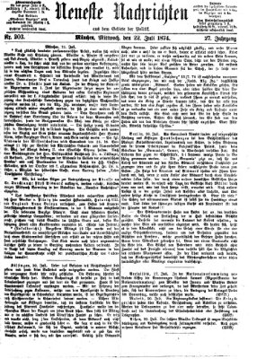 Neueste Nachrichten aus dem Gebiete der Politik (Münchner neueste Nachrichten) Mittwoch 22. Juli 1874