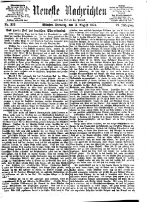 Neueste Nachrichten aus dem Gebiete der Politik Dienstag 11. August 1874