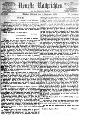 Neueste Nachrichten aus dem Gebiete der Politik Mittwoch 2. September 1874