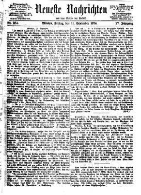 Neueste Nachrichten aus dem Gebiete der Politik (Münchner neueste Nachrichten) Freitag 11. September 1874