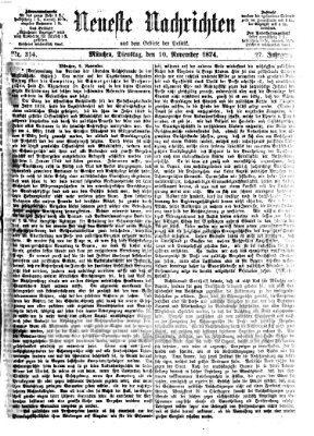 Neueste Nachrichten aus dem Gebiete der Politik Dienstag 10. November 1874