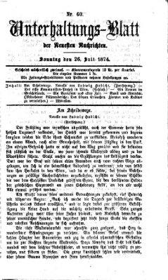 Neueste Nachrichten aus dem Gebiete der Politik Sonntag 26. Juli 1874