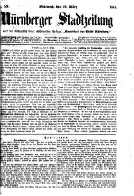 Nürnberger Stadtzeitung (Nürnberger Abendzeitung) Mittwoch 10. März 1875