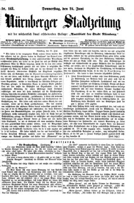 Nürnberger Stadtzeitung (Nürnberger Abendzeitung) Donnerstag 24. Juni 1875
