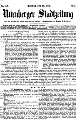 Nürnberger Stadtzeitung (Nürnberger Abendzeitung) Samstag 26. Juni 1875
