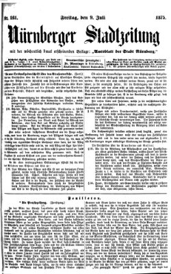 Nürnberger Stadtzeitung (Nürnberger Abendzeitung) Freitag 9. Juli 1875