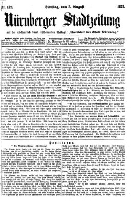 Nürnberger Stadtzeitung (Nürnberger Abendzeitung) Dienstag 3. August 1875