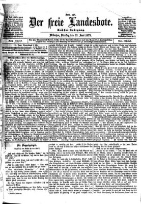Der freie Landesbote Dienstag 22. Juni 1875