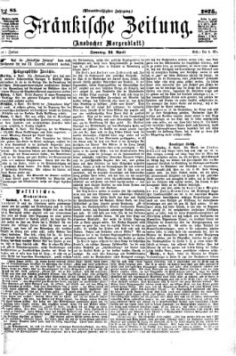 Fränkische Zeitung (Ansbacher Morgenblatt) Sonntag 11. April 1875