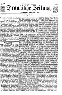 Fränkische Zeitung (Ansbacher Morgenblatt) Dienstag 13. April 1875