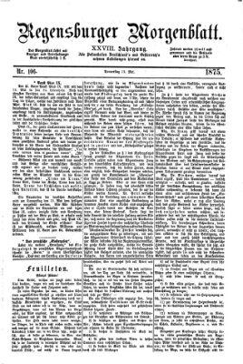 Regensburger Morgenblatt Donnerstag 13. Mai 1875