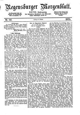 Regensburger Morgenblatt Freitag 29. Oktober 1875