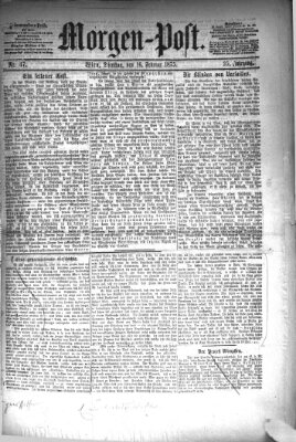 Morgenpost Dienstag 16. Februar 1875