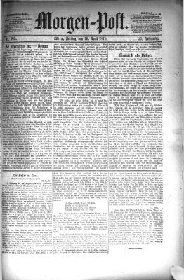 Morgenpost Freitag 16. April 1875