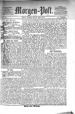 Morgenpost Sonntag 25. April 1875