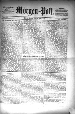 Morgenpost Freitag 14. Mai 1875