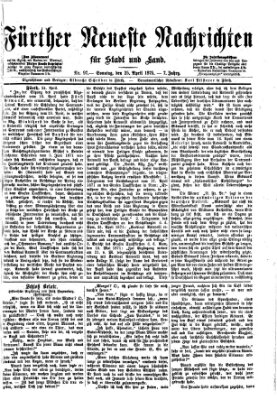 Fürther neueste Nachrichten für Stadt und Land (Fürther Abendzeitung) Sonntag 25. April 1875