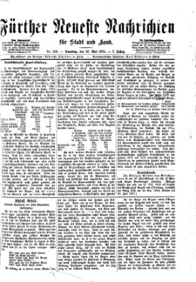 Fürther neueste Nachrichten für Stadt und Land (Fürther Abendzeitung) Samstag 22. Mai 1875