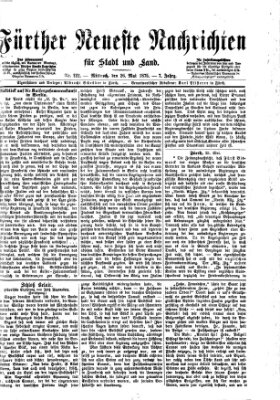 Fürther neueste Nachrichten für Stadt und Land (Fürther Abendzeitung) Mittwoch 26. Mai 1875