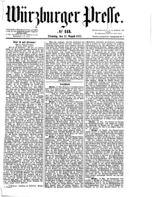 Würzburger Presse Dienstag 17. August 1875