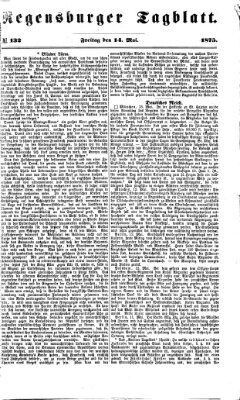 Regensburger Tagblatt Freitag 14. Mai 1875