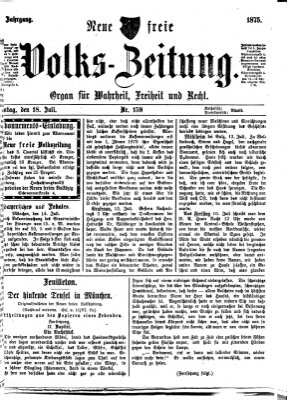 Neue freie Volks-Zeitung Sonntag 18. Juli 1875