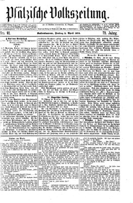 Pfälzische Volkszeitung Freitag 2. April 1875