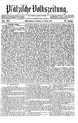 Pfälzische Volkszeitung Dienstag 13. April 1875