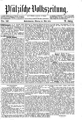 Pfälzische Volkszeitung Montag 24. Mai 1875