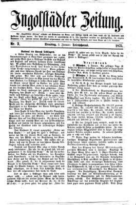 Ingolstädter Zeitung (Neue Ingolstädter Zeitung) Dienstag 5. Januar 1875