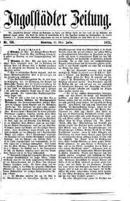 Ingolstädter Zeitung (Neue Ingolstädter Zeitung) Samstag 22. Mai 1875