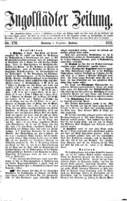 Ingolstädter Zeitung (Neue Ingolstädter Zeitung) Sonntag 5. Dezember 1875