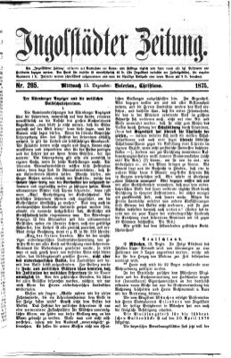 Ingolstädter Zeitung (Neue Ingolstädter Zeitung) Mittwoch 15. Dezember 1875