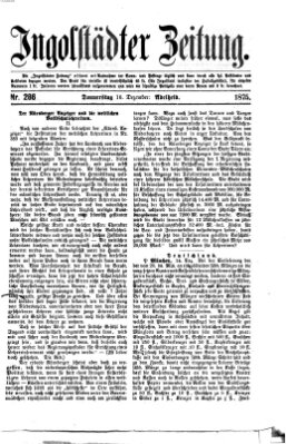 Ingolstädter Zeitung (Neue Ingolstädter Zeitung) Donnerstag 16. Dezember 1875