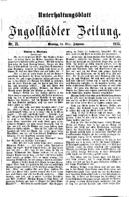 Ingolstädter Zeitung (Neue Ingolstädter Zeitung) Montag 24. Mai 1875