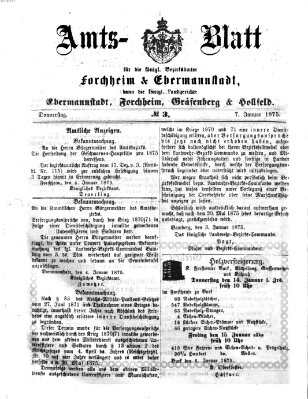 Amtsblatt für die Königlichen Bezirksämter Forchheim und Ebermannstadt sowie für die Königliche Stadt Forchheim Donnerstag 7. Januar 1875