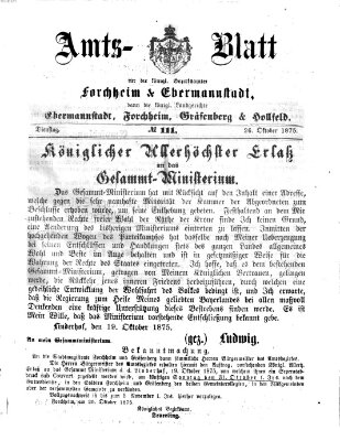 Amtsblatt für die Königlichen Bezirksämter Forchheim und Ebermannstadt sowie für die Königliche Stadt Forchheim Dienstag 26. Oktober 1875