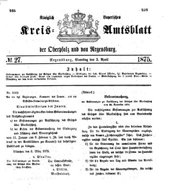 Königlich-bayerisches Kreis-Amtsblatt der Oberpfalz und von Regensburg (Königlich bayerisches Intelligenzblatt für die Oberpfalz und von Regensburg) Samstag 3. April 1875