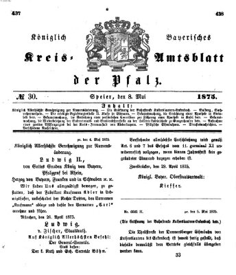 Königlich-bayerisches Kreis-Amtsblatt der Pfalz (Königlich bayerisches Amts- und Intelligenzblatt für die Pfalz) Samstag 8. Mai 1875
